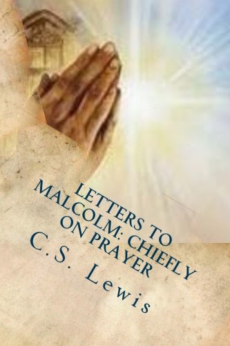 9781537577821: Letters to Malcolm: Chiefly on Prayer