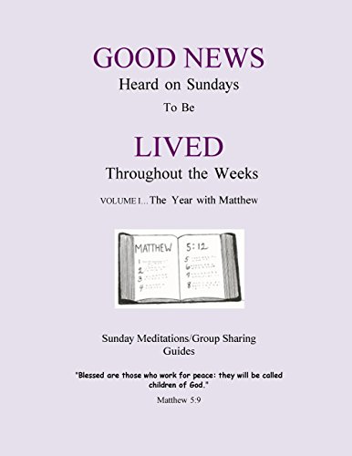 Beispielbild fr The Year with Matthew: Good News Heard on Sundays To Be Lived Throughout the Weeks zum Verkauf von ThriftBooks-Dallas
