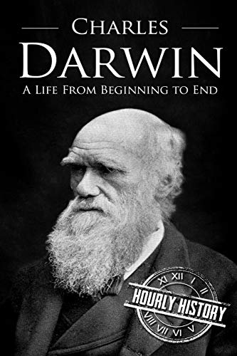Stock image for Charles Darwin: A Life From Beginning to End (Biographies of Biologists) for sale by BooksRun
