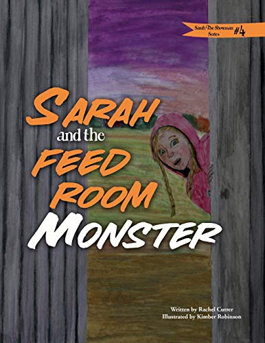 Beispielbild fr Sarah and the Feed Room Monster (Sarah The Showman) zum Verkauf von Save With Sam