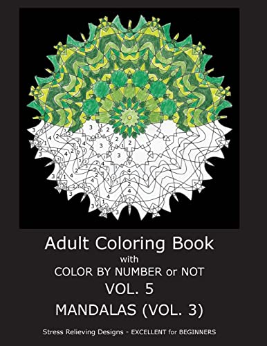 Stock image for Adult Coloring Book With Color By Number or NOT - Mandalas Vol. 3 for sale by Discover Books