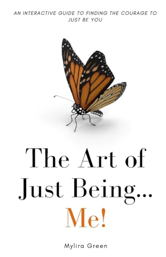 Imagen de archivo de The Art of Just Being.Me!: An Interactive Guide to Finding the Courage to Just Be You a la venta por SecondSale