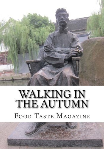 Beispielbild fr Walking in the Autumn: Literary Tour in China 2015 zum Verkauf von THE SAINT BOOKSTORE