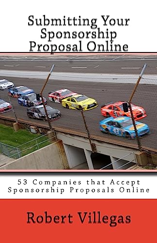 Beispielbild fr Submitting Your Sponsorship Proposal Online 53 Companies that Accept Sponsorship Proposals Online with Links 6 Finding Sponsors zum Verkauf von PBShop.store US