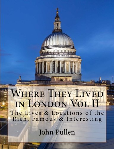 Stock image for Where They Lived in London Vol II for sale by ThriftBooks-Atlanta