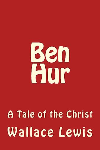 9781537603384: Ben Hur: A Tale of the Christ