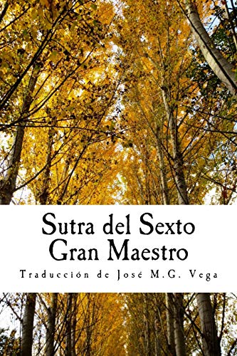 Imagen de archivo de Sutra del sexto gran maestro: Sutra del estrado (Spanish Edition) a la venta por Lucky's Textbooks