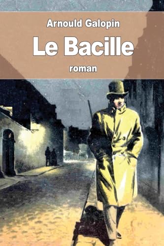 9781537621913: Le Bacille