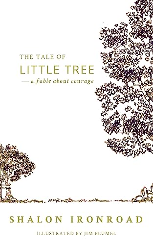 Stock image for The Tale of Little Tree: A Fable About Courage for sale by SecondSale