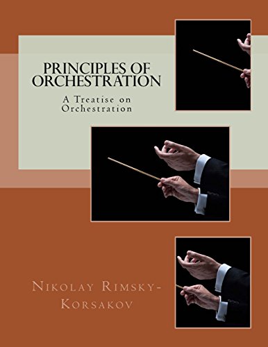 Imagen de archivo de Principles of Orchestration: A Treatise on Orchestration a la venta por Revaluation Books