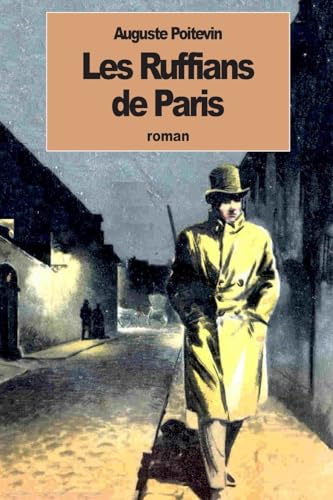 Stock image for Les ruffians de Paris (French Edition) for sale by Lucky's Textbooks
