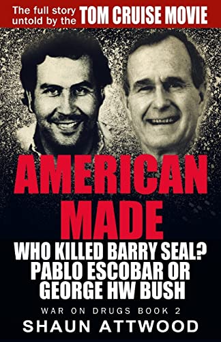 Beispielbild fr American Made: Who Killed Barry Seal? Pablo Escobar or George HW Bush: 2 (War On Drugs) zum Verkauf von WorldofBooks