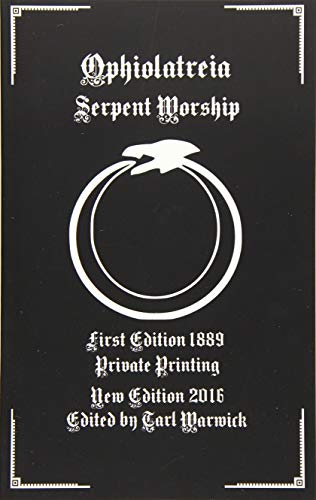 Stock image for Ophiolatreia: Serpent Worship for sale by Half Price Books Inc.