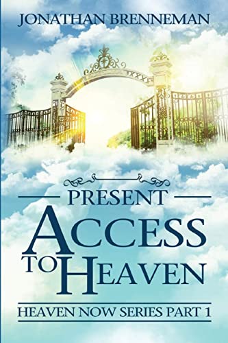 Imagen de archivo de Present Access To Heaven (Heaven Now) a la venta por HPB-Emerald