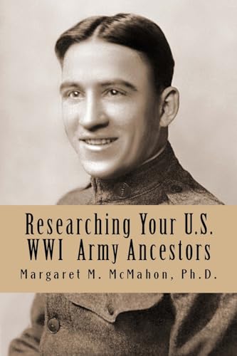 Stock image for Researching Your U.S. WWI Army Ancestors for sale by Wonder Book