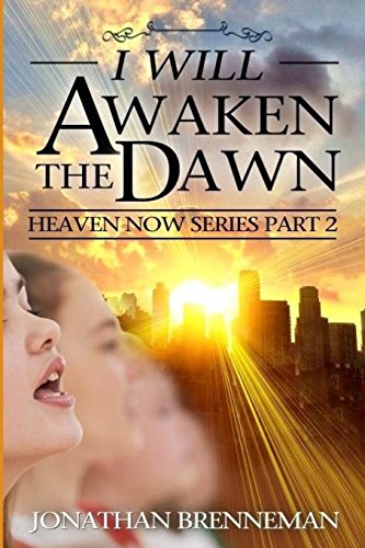 Imagen de archivo de I Will Awaken The Dawn a la venta por ThriftBooks-Atlanta