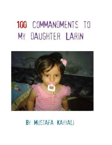 Imagen de archivo de 100 commandments to my daughter Larin a la venta por THE SAINT BOOKSTORE