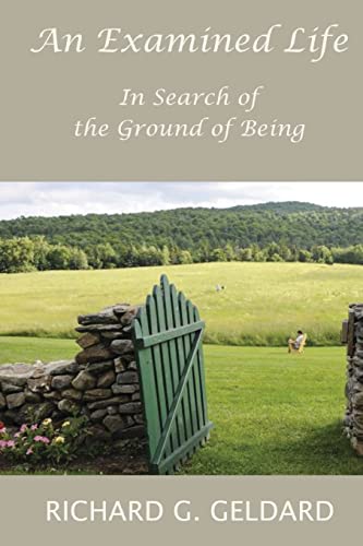 9781537660509: An Examined Life: In Search of the Ground of Being