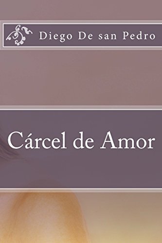 Imagen de archivo de Cárcel de Amor (Spanish Edition) [Soft Cover ] a la venta por booksXpress