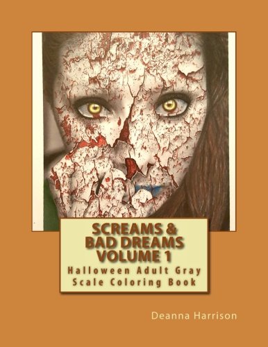 Beispielbild fr Screams & Bad Dreams: Halloween Adult Gray Scale Coloring Book zum Verkauf von Revaluation Books
