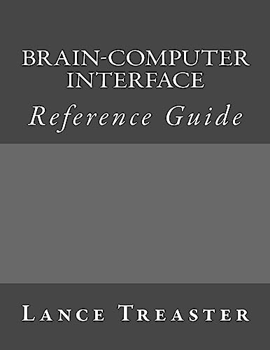 9781537664606: Brain-Computer Interface Reference Guide