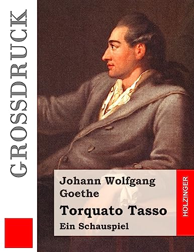 9781537673455: Torquato Tasso (Grodruck): Ein Schauspiel