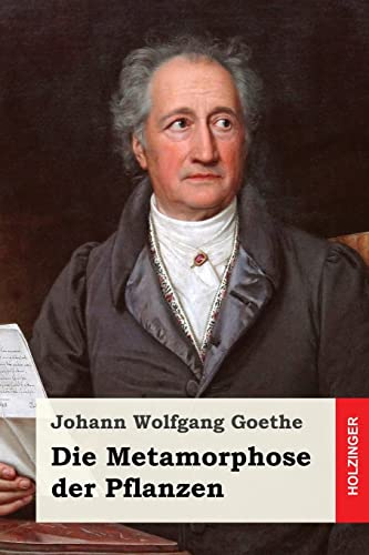 Die Metamorphose der Pflanzen Johann Wolfgang Goethe Author