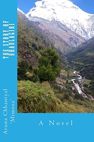 Stock image for The story of Dhaulagiri: A Novel for sale by WorldofBooks