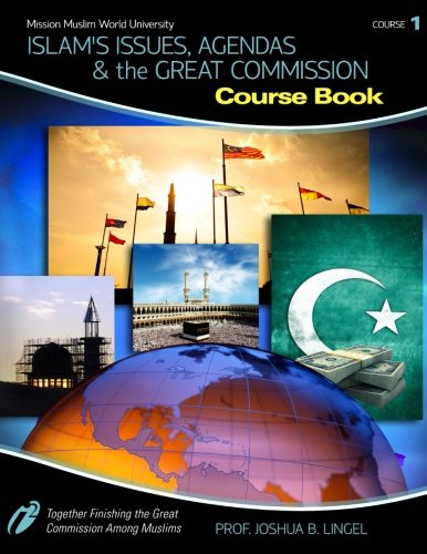 Stock image for Islam's Issues, Agendas, and the Great Commission for sale by HPB-Red