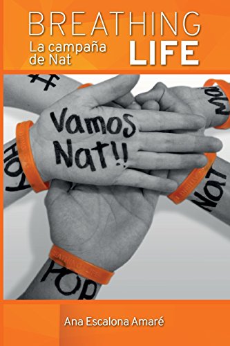 Imagen de archivo de Breathing Life: La campaña de Nat (Spanish Edition) a la venta por HPB-Diamond
