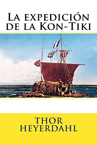 Stock image for La expedicion de la Kon-Tiki (Spanish Edition) for sale by SecondSale