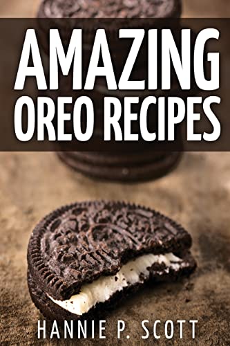 Stock image for Amazing Oreo Recipes for sale by WorldofBooks