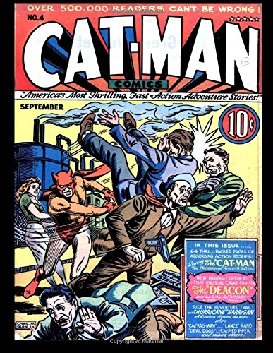 Cat-Man Comics #4 (Vol. 1 #9): Golden Age Superhero Comic 1941 - Therrian,  Kari A; Publishing Co., Holyoke: 9781537685175 - AbeBooks