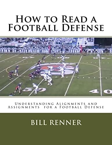 Stock image for How to Read a Football Defense: Understanding Alignments and Assignments for a Football Defense for sale by Lucky's Textbooks