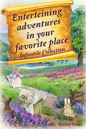 Stock image for Enterteining Adventures in Your Favorite Place: Infantile Collection for sale by Lucky's Textbooks