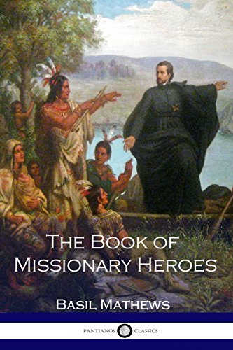 9781537696515: The Book of Missionary Heroes