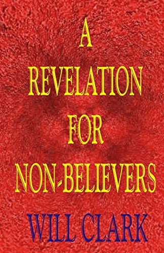 Imagen de archivo de A Revelation for Non-Believers a la venta por Lucky's Textbooks