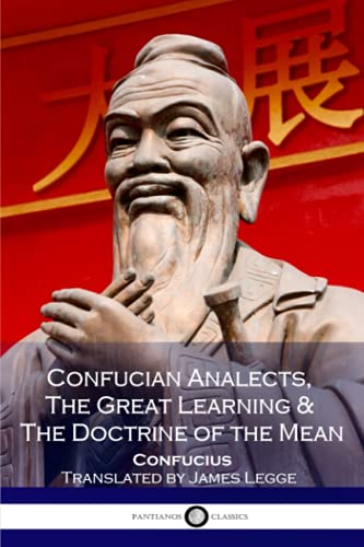Imagen de archivo de Confucian Analects: The Great Learning & the Doctrine of the Mean a la venta por Revaluation Books