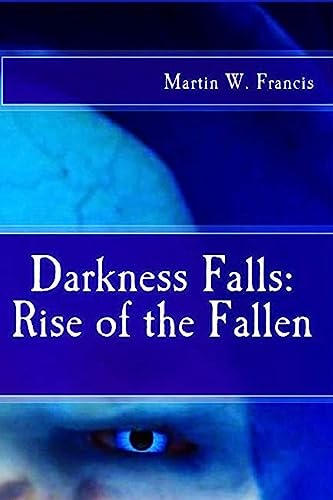 Imagen de archivo de Rise of the Fallen (Darkness Falls) a la venta por Lucky's Textbooks