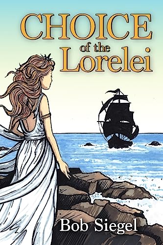 Stock image for Choice of the Lorelei for sale by THE SAINT BOOKSTORE