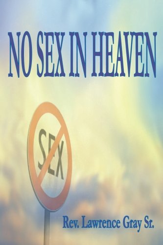 Stock image for No Sex In Heaven for sale by ThriftBooks-Atlanta
