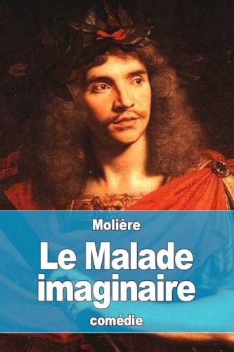 9781537727691: Le Malade imaginaire