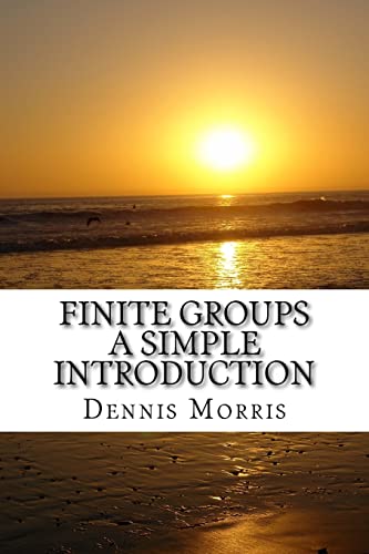 Stock image for Finite Groups - A Simple Introduction for sale by Bill's Books