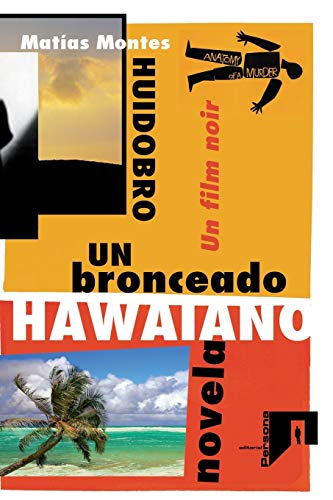 Stock image for Un bronceado hawaiano: Un film noir (Spanish Edition) for sale by Lucky's Textbooks