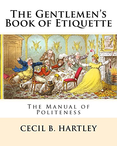 9781537745688: The Gentlemen's Book of Etiquette: The Manual of Politeness