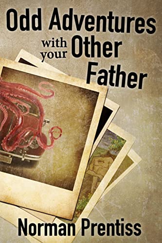 9781537757698: Odd Adventures with your Other Father