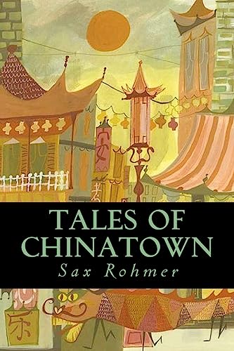 Stock image for Tales of Chinatown for sale by THE SAINT BOOKSTORE