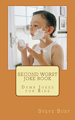 Stock image for Second Worst Joke Book: Dumb Jokes for Kids for sale by SecondSale