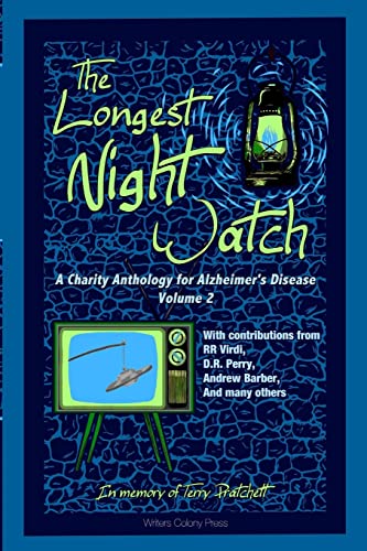 Stock image for The Longest Night Watch, Volume 2: A Charity Anthology for the Alzheimer's Association for sale by ALLBOOKS1