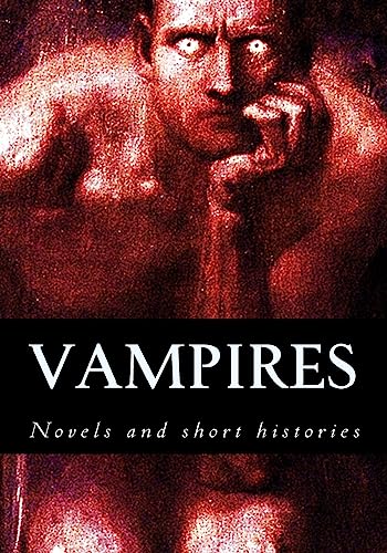 Beispielbild fr Vampires, novels and short histories zum Verkauf von Lucky's Textbooks